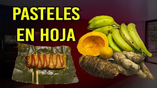 Pasteles en Hoja  🍲🍜 Muy Facil de Preparar [upl. by Samot]