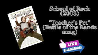 School of Rock Teachers Pet Battle of the Bands Song [upl. by Ardyce]