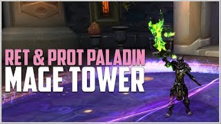 RET amp PROT PALLY MAGE TOWER 🤖 [upl. by Homer]