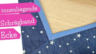 innenliegende Ecke mit Schrägband einfassen  2 Varianten  Schrägband Innen Ecke nähen  mommymade [upl. by Hardan]