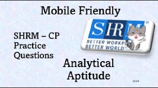 Mobile Friendly SHRM–CP Practice Questions 9 of 23 Analytical Aptitude Competency BASK Prep [upl. by Arret]