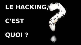 introduction  le hacking cest quoi [upl. by Remmer]