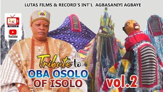 TRIBUTE TO OBA OSOLO OF ISOLO 2 [upl. by Tailor944]