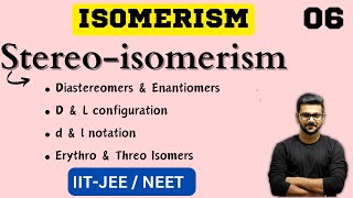 ISOMERISM  D amp L configuration  Erythro  Threo  Diastereomers  Enantiomers  Stereoisomerism [upl. by Berkshire]