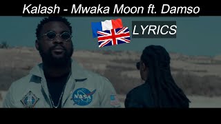 Kalash  Mwaka Moon ft Damso  english  français lyrics [upl. by Kalagher]