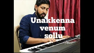 Unakkenna Venum Sollu  Yennai Arindhaal  Keyboard Cover  Charles Kannanaikkal [upl. by Abbott]