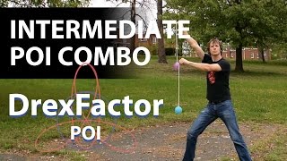 Intermediate Poi Dancing Combo Tutorial April 2017 [upl. by Ngo]