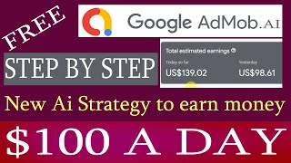 Google AdMob 100 per Day Earning Strategy  AdMob Tutorial [upl. by Ettenirt874]