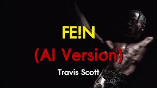 Travis Scott  FEN AI Version [upl. by Desta]