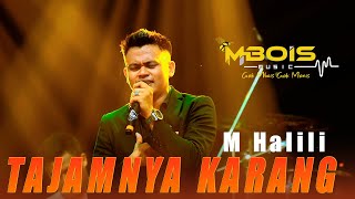 TAJAMNYA KARANG M HALILI MBOIS MUSIC LIVE TRAGAH BANGKALAN [upl. by Aritak]