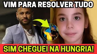 NEYMAR CHEGA À HUNGRIA PARA VISITAR FILHA SECRETA GABRIELA GASPAR QUEBROU O SILÊNCIO [upl. by Ailedua]