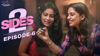 2 Sides  Episode  6  Varsha Dsouza  Aakanksha Honey  Infinitum Media [upl. by Shelly405]