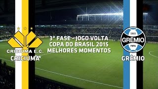 Melhores Momentos  Criciúma 0 x 1 Grêmio  Copa do Brasil  21072015 [upl. by Fuller]