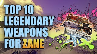 Borderlands 3  Top 10 Legendary Weapons for Zane Updated  Best Guns for Zane the Operative [upl. by Isidora329]