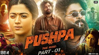 Pushpa The Rise Full Movie In Hindi Dubbed  Allu Arjun  Rashmika Mandanna  Review amp Facts [upl. by Nirrej]