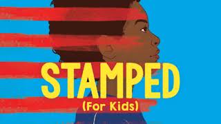 Stamped For Kids Racism Antiracism and You [upl. by Aieki]