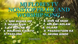 NONSTOP BISAYA PRAISE AND WORSHIPBY MJ FLORES TV [upl. by Korie]