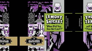 Lemony Snicket All The Wrong Questions  When Did You See Her Last Audiobook [upl. by Inge940]