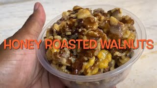 How to make delicious honey roasted walnuts [upl. by Halie789]