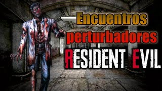 Encuentros más perturbadores en Resident Evil [upl. by Monagan511]