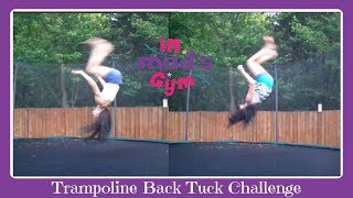 Trampoline Back Tuck Challenge  In Mads World [upl. by Ancilin665]