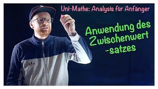 531 Anwendung des Zwischenwertsatzes  Analysis für Anfänger Stetigkeit [upl. by Francine]