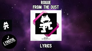 Rogue  From The Dust  Lyrics [upl. by Neimad]