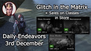 Glitch in the Matrix  Daily Endeavors Walkthrough  ESO 3rd December [upl. by Philander15]