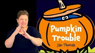 quotPumpkin Troublequot  ASL Storytelling [upl. by Dunston688]