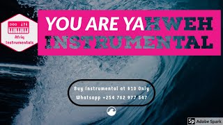 You are Yahweh Live Instrumentals  Nigeria Worship Instrumental beats [upl. by Soilissav]