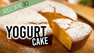 Super Simple Yogurt Cake Prepared in 10 minutes [upl. by Yennek]