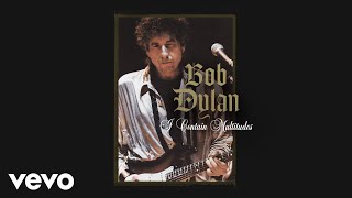 Bob Dylan  I Contain Multitudes Official Audio [upl. by Jet]