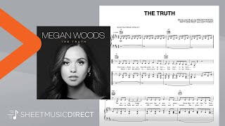 The Truth  Megan Woods  Piano Vocal amp Guitar Chords RightHand Melody [upl. by Srini666]