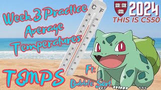 CS 50 Temps  CS50 Week 3 Practice Problems  Average Temperatures  Beginners Guide [upl. by Amasa297]