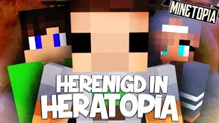 HERENIGD MET IEDEREEN IN HERATOPIA  Minetopia 138 [upl. by Ossie]