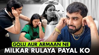 GOLU AUR ARMAAN NE MILKAR RULAYA PAYAL KO  Family Fitness [upl. by Elleuqram]