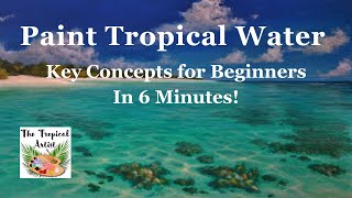 Paint Stunning Tropical Ocean Water with Acrylics Essential BeginnerFriendly Tips [upl. by Htebezile]