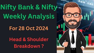 Nifty Bank amp Nifty Analysis For 28 Oct 2024  Weekly Analysis  Head amp Shoulder Patternstockmarket [upl. by Torie]