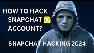 How To Hack SnapChat Account  SnapChat Account Hack 2024 [upl. by Deena]