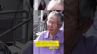 Alberto Fujimori reapareció y habló sobre Dina Boluarte Vladimiro Montesinos y Keiko Fujimori [upl. by Bronnie]