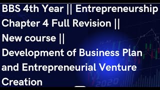 BBS 4th Year  Entrepreneurship  Chapter 4 Full Revision  New course [upl. by Eoj]