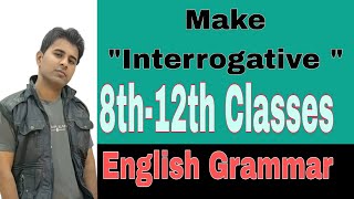 Make Interrogative sentencesEnglish Grammar [upl. by Anayrb]