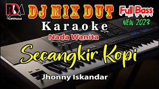 Secangkir Kopi  Nada Wanita  Karaoke Full Dj Remix Dangdut Cover By RDM Official [upl. by Yerfdog247]