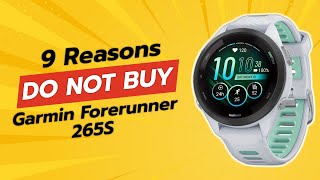 DONT BUY Garmin Forerunner 265S Before WATCHING THIS 😱 9 Reasons [upl. by Endys]