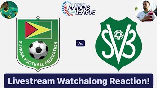 Guyana Vs Suriname 202425 CONCACAF Nations League Livestream Watchalong Reaction [upl. by Goth]