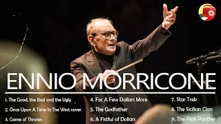 The Very Best of Ennio Morricone ● The Greatest Hits Playlist [upl. by Ldnek]