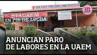 Anuncian paro de labores en la UAEM [upl. by Emmit]