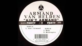 Aint Armand  Armand Van Helden [upl. by Lu]