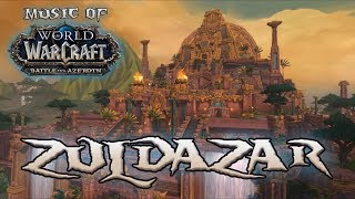 Zuldazar  Music of WoW Battle for Azeroth [upl. by Geller]