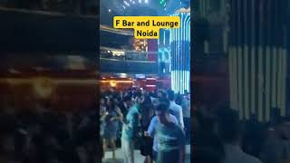 F Bar and Lounge Noida bollywood music song bollywoodsongs hindisong [upl. by Clerk]